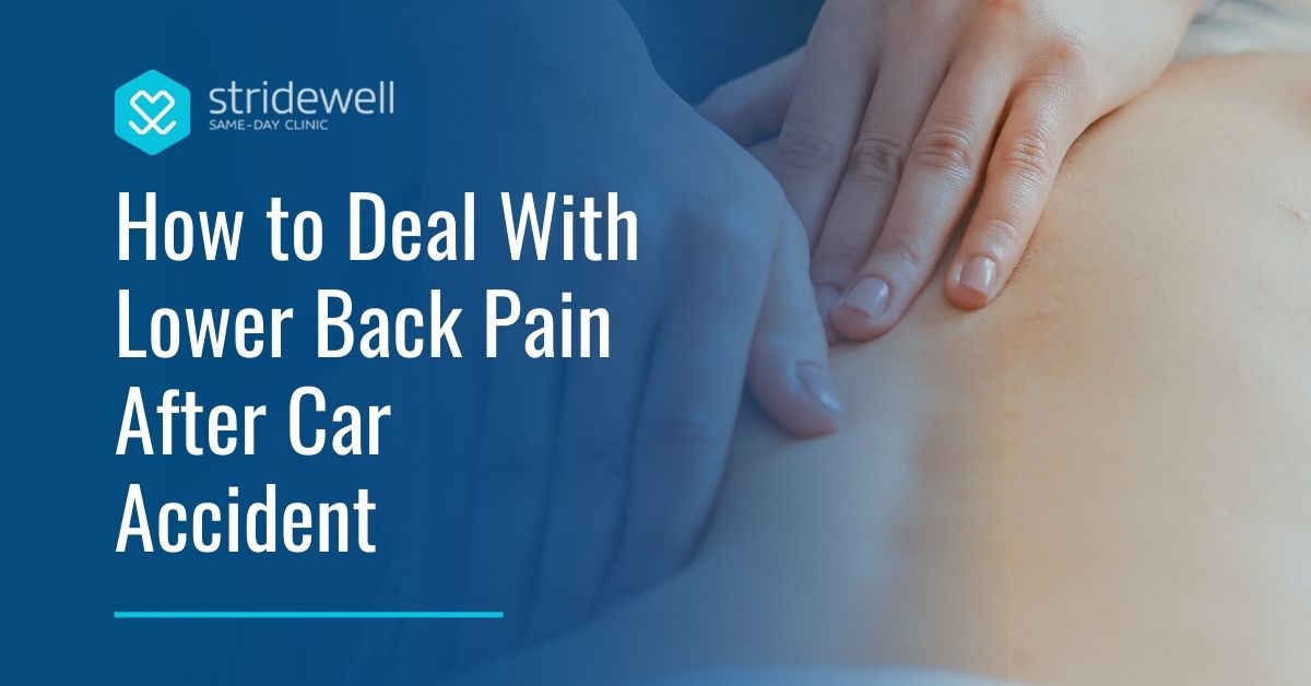 how-to-deal-with-lower-back-pain-after-car-accident-stridewell